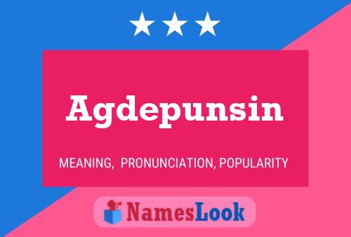 Agdepunsin Name Poster