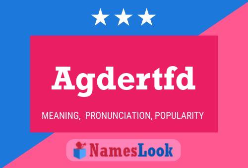 Agdertfd Name Poster