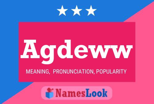 Agdeww Name Poster