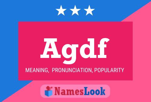 Agdf Name Poster