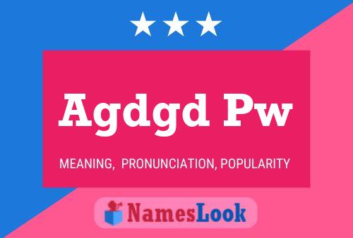 Agdgd Pw Name Poster