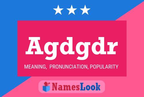 Agdgdr Name Poster