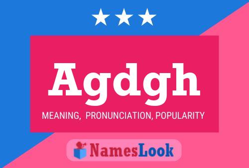 Agdgh Name Poster