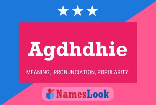 Agdhdhie Name Poster