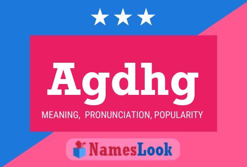 Agdhg Name Poster