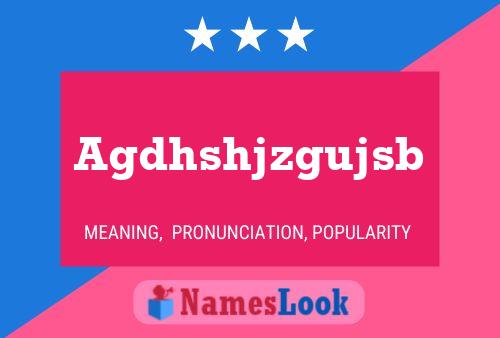 Agdhshjzgujsb Name Poster