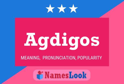 Agdigos Name Poster