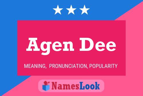 Agen Dee Name Poster