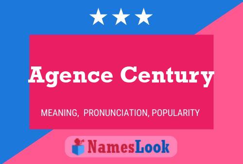 Agence Century Name Poster