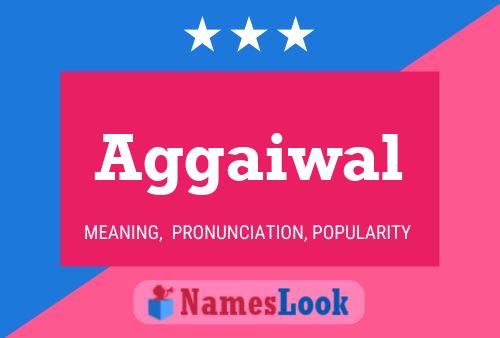 Aggaiwal Name Poster