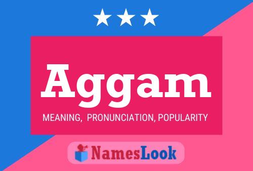 Aggam Name Poster