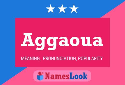 Aggaoua Name Poster