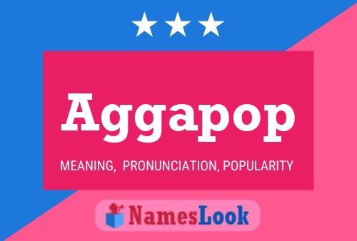 Aggapop Name Poster