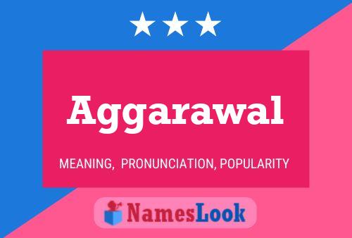 Aggarawal Name Poster