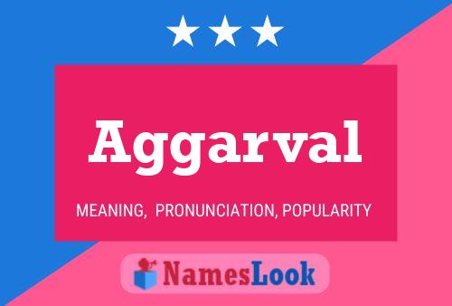 Aggarval Name Poster