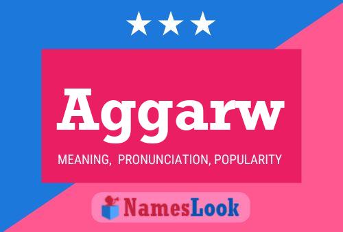 Aggarw Name Poster