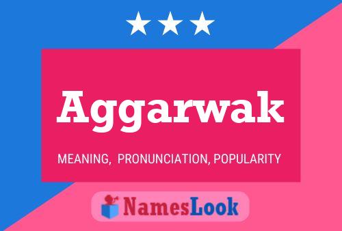 Aggarwak Name Poster