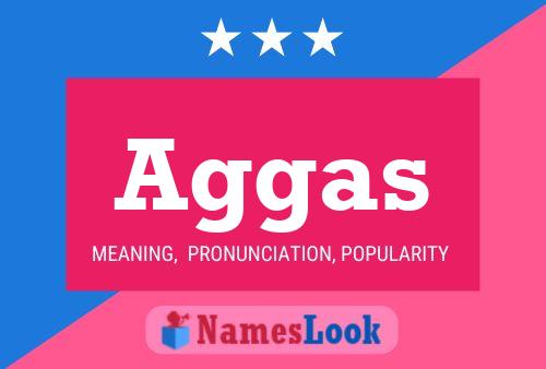 Aggas Name Poster