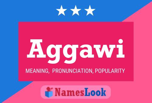 Aggawi Name Poster