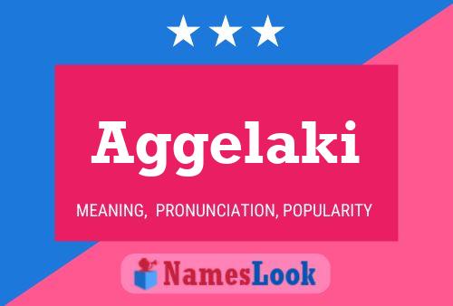 Aggelaki Name Poster