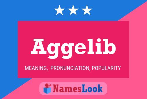 Aggelib Name Poster