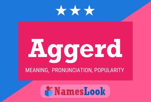 Aggerd Name Poster