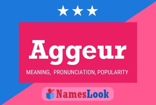 Aggeur Name Poster