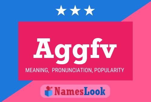 Aggfv Name Poster