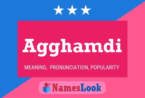 Agghamdi Name Poster