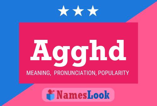 Agghd Name Poster