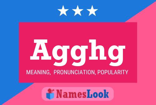 Agghg Name Poster