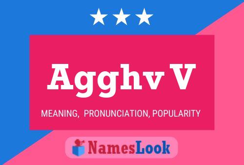 Agghv V Name Poster