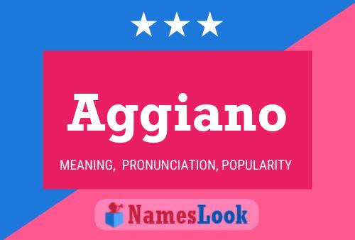 Aggiano Name Poster