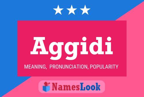 Aggidi Name Poster