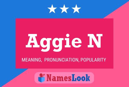 Aggie N Name Poster