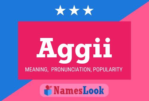 Aggii Name Poster