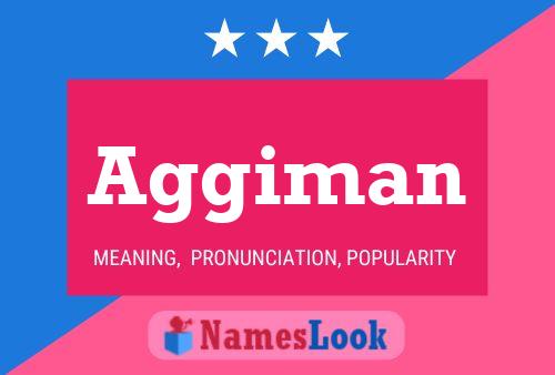 Aggiman Name Poster