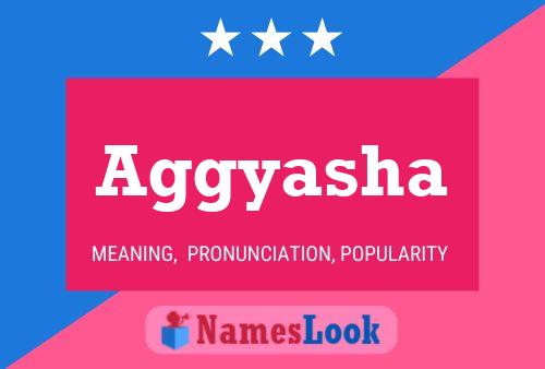 Aggyasha Name Poster