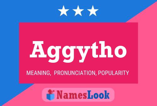 Aggytho Name Poster