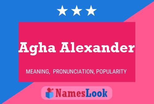 Agha Alexander Name Poster