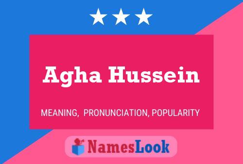 Agha Hussein Name Poster