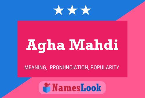 Agha Mahdi Name Poster