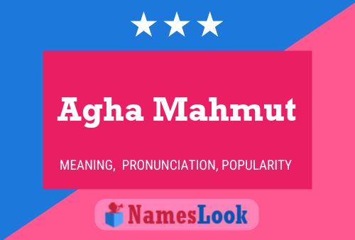 Agha Mahmut Name Poster