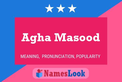 Agha Masood Name Poster