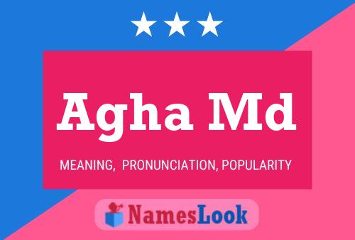 Agha Md Name Poster