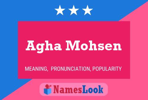 Agha Mohsen Name Poster