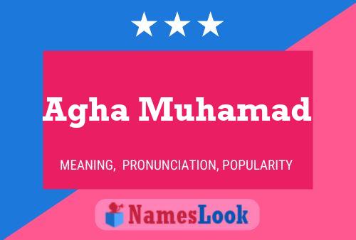 Agha Muhamad Name Poster