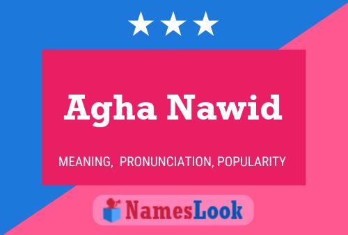 Agha Nawid Name Poster