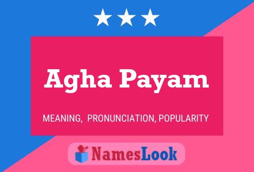 Agha Payam Name Poster