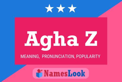 Agha Z Name Poster